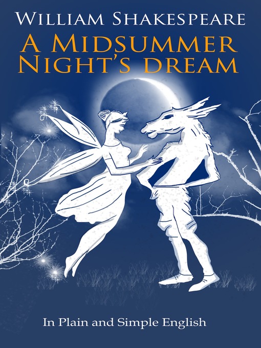 Title details for A Midsummer Nights Dream In Plain and Simple English (A Modern Translation and the Original Version) by BookCaps - Available